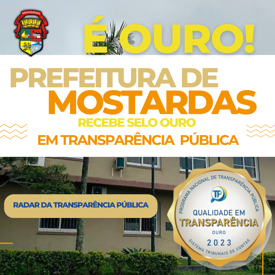 prefeitura-de-mostardas-recebe-selo-ouro-de-qualidade-em-transparencia-publica